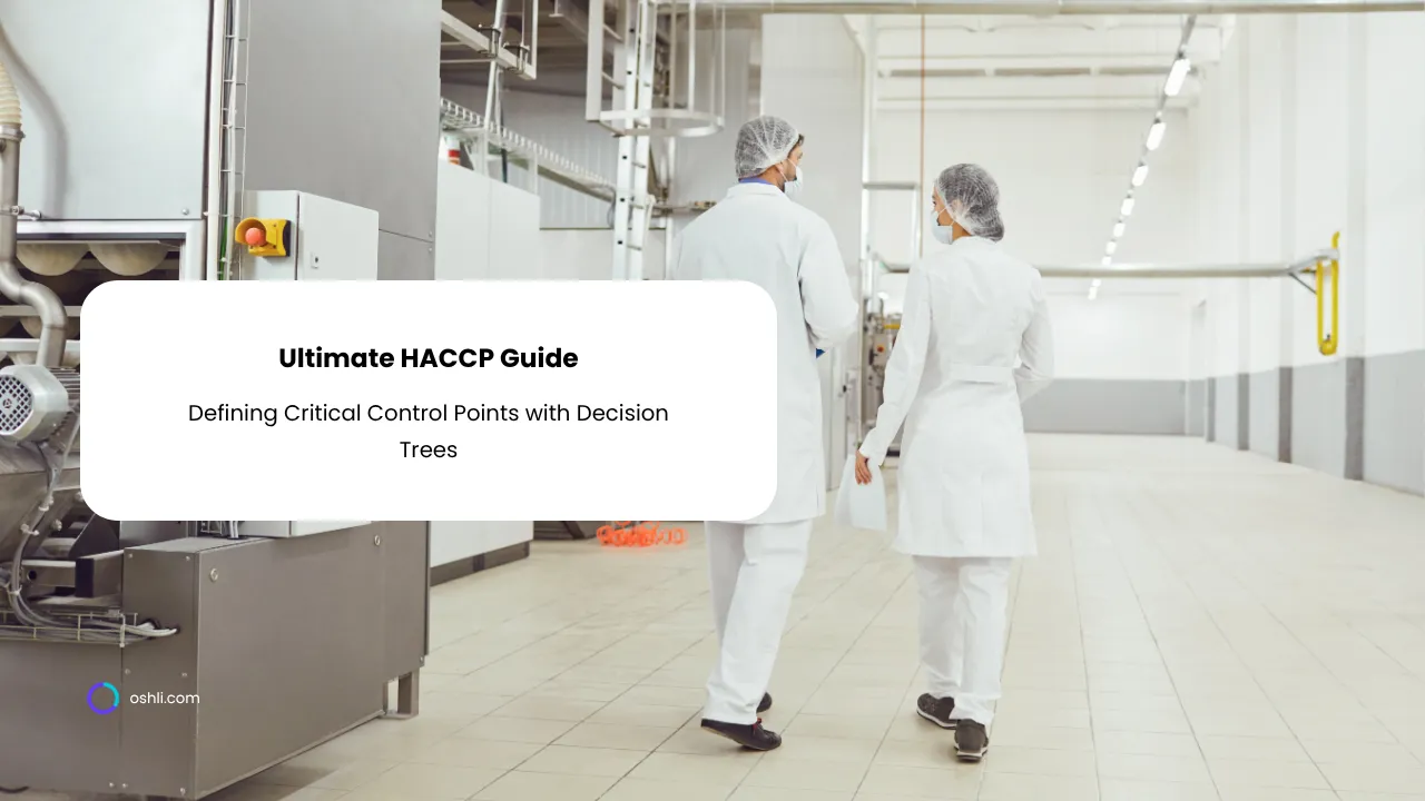 Defining Critical Control Points with Decision Trees: Your Ultimate HACCP Guide