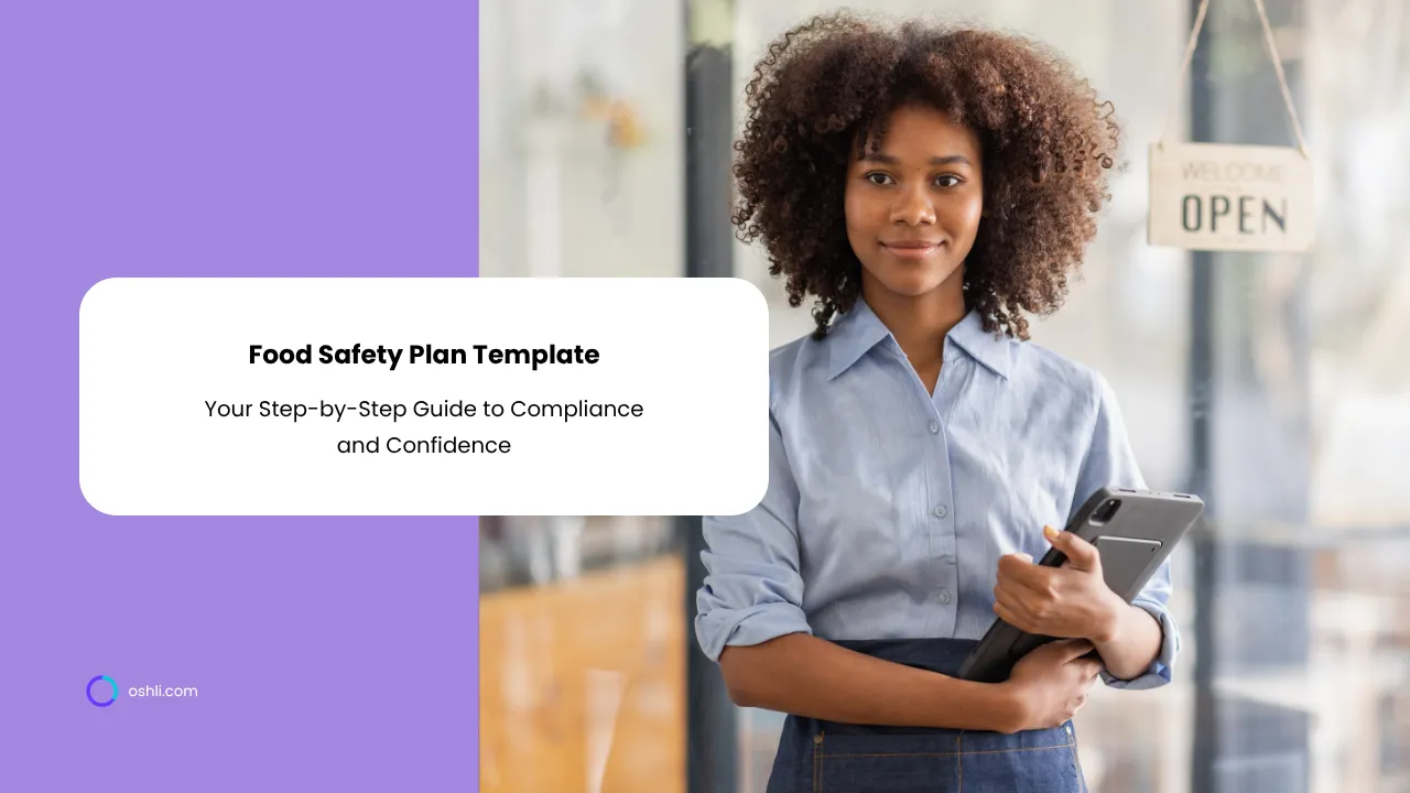 The Ultimate Food Safety Plan Template: Your Step-by-Step Guide to Compliance and Confidence