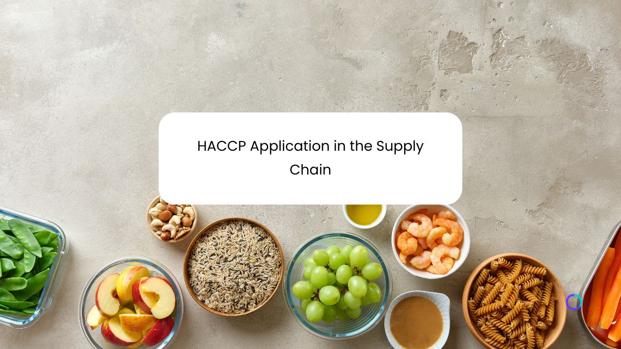 HACCP Application in the Supply Chain