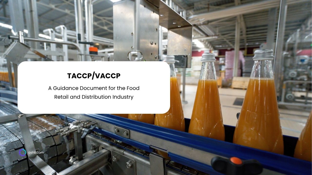 TACCP/VACCP: A Guidance Document for the Food Retail and Distribution Industry